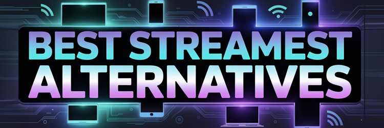Best Streamest Alternatives