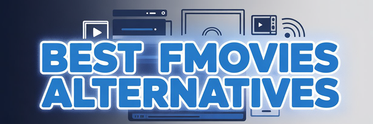 Best Fmovies Alternatives