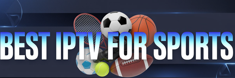 Best IPTV for Sports