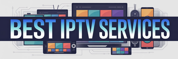 Best IPTV Services