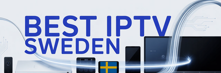 Best IPTV Sweden