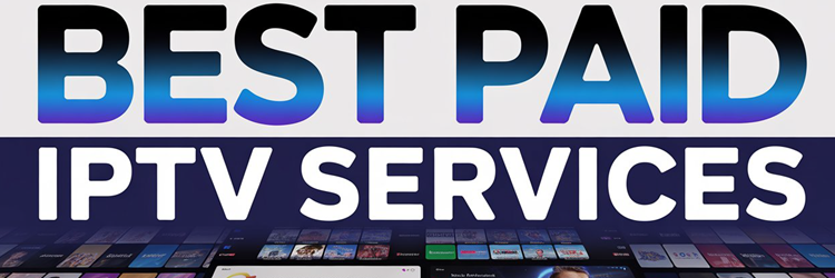 Best Paid IPTV Services