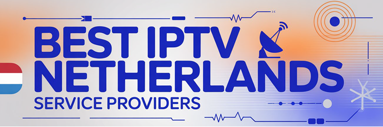 Best IPTV Netherlands