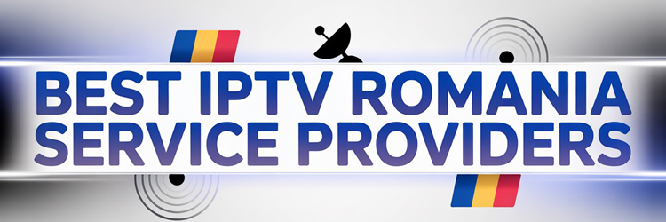 Best IPTV Romania
