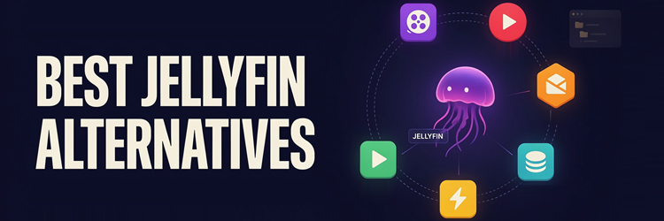 Best Jellyfin Alternatives