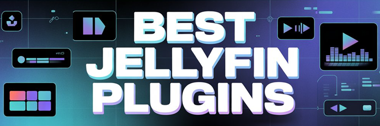 Best Jellyfin Plugins
