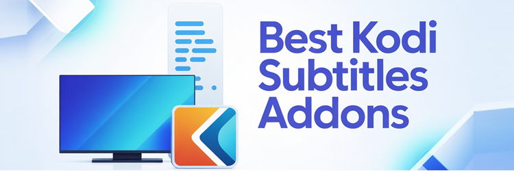 Best Kodi Subtitles Addons