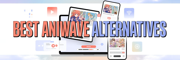 Best Aniwave Alternatives