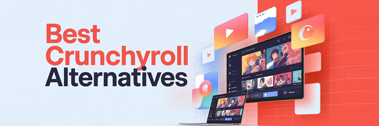 Best Crunchyroll Alternatives