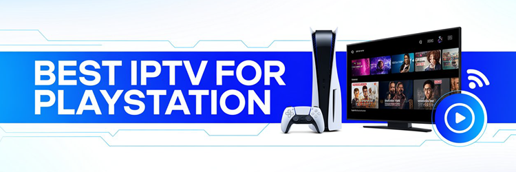Best IPTV for PlayStation