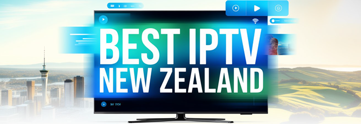 Best IPTV New Zealand