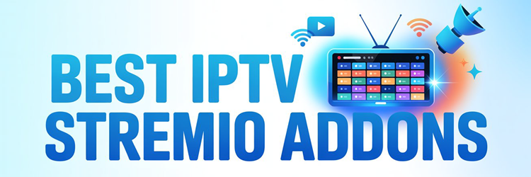 Best IPTV Stremio Addons
