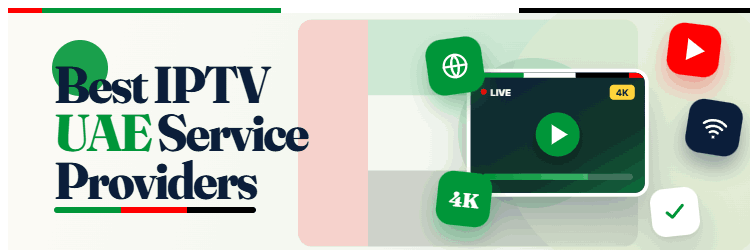 Best IPTV UAE Service Providers