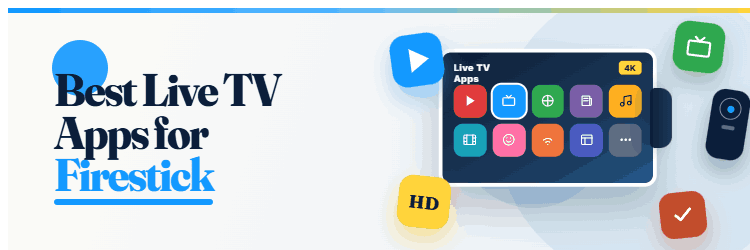 Best Live TV Apps for Firestick