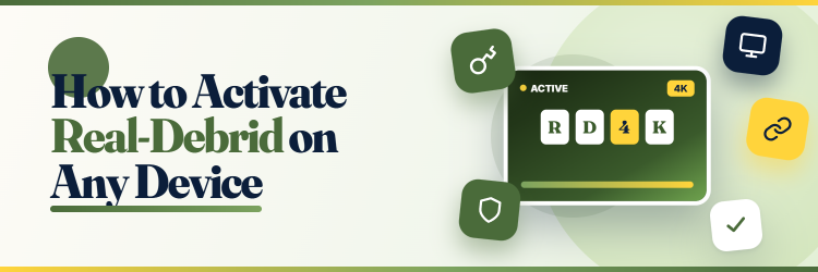 How to Activate Real-Debrid on Your Device