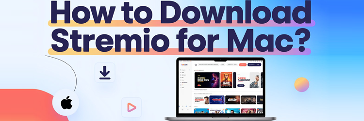 How to Download Stremio for Mac