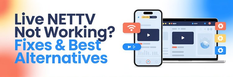 Live Net TV Not Working Fixes