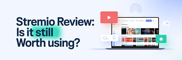 Stremio Review 2026