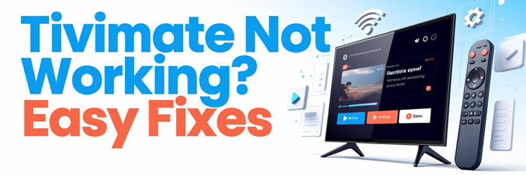 Tivimate Not Working