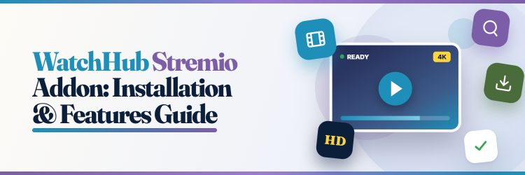 WatchHub Stremio Addon Guide