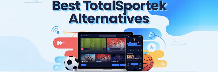Best TotalSportek Alternatives