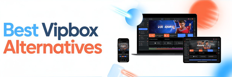 Best VIPBox Alternatives