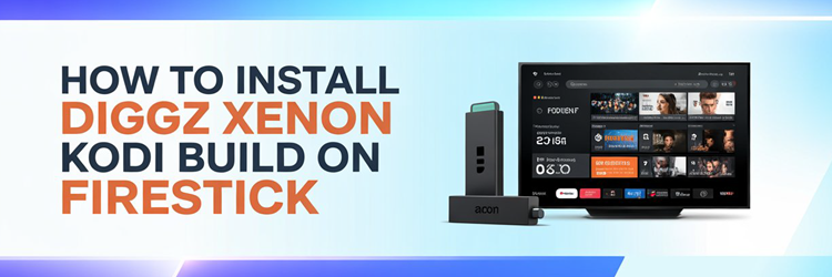 Install Diggz Xenon Kodi Build on Firestick