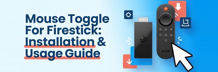 Mouse Toggle for Firestick