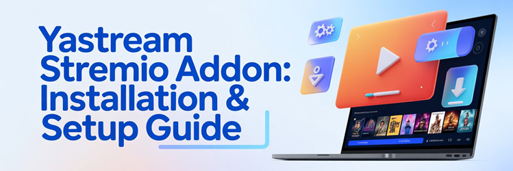 Yastream Stremio Addon Guide