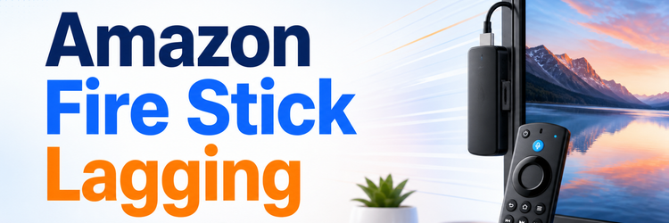 Amazon Fire Stick lagging troubleshooting guide