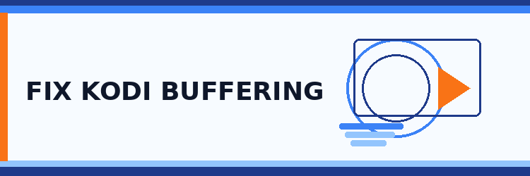 Fix Kodi Buffering: Causes & Practical Fixes