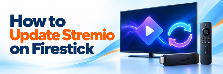 How to Update Stremio on Firestick